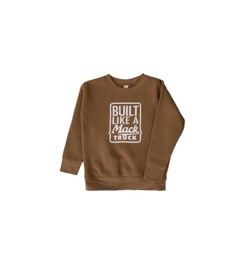 Toddler Built Like A Mack Truck Sweatshirt